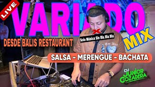 VARIADO MIX EN VIVO 🔥 SOLO MÚSICA SIN BLA BLA BLA 🎧 SALSA – MERENGUE – BACHATA | DJ JUNIOR GOZADERA