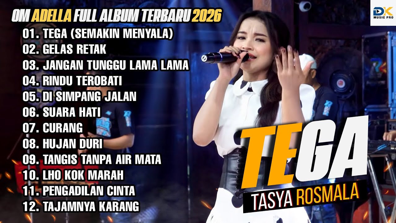 TEGA (SEMAKIN MENYALA) - GELAS RETAK - TASYA ROSMALA - OM ADELLA TERBARU 2026