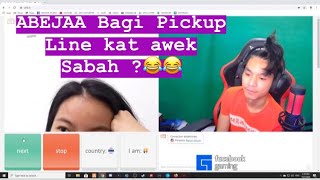 Ome Tv - Abejaa Bagi Pickup Line Kat Awek Sabah ?