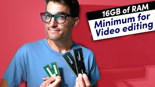 how much ram do you need for 1080 video editing how much ram do you need for 1080 video editing