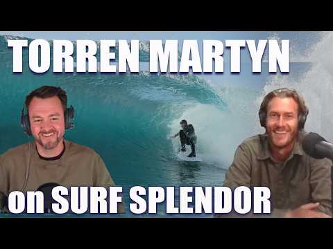 Torren Martyn on Leaving Byron, Sailing Tasmania, and Staying Uncompromised | Surf Splendor 594