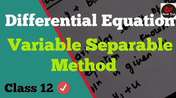 Variable Separable Method Class 12 in Hindi