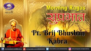 Suprabhat Pt Brij Bhushan Kabra Raga Basant Mukhari