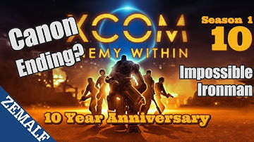 10 | XCOM: Enemy Within 10 Year Anniversary | Impossible Ironman