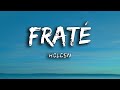 Holden - Fratè (Testo/Lyrics)