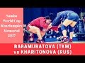 SAMBO. BABAMURATOVA (TKM) vs KHARITONOVA (RUS). World Cup "Kharlampiev Memorial" 2017