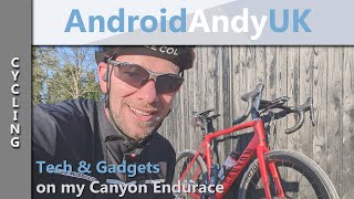 Cycling Tech and Gadgets on my 2020 Canyon Endurace