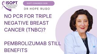 Dr. Hope S. Rugo on Triple Negative Breast Cancer - ASCO 2026 Read-out