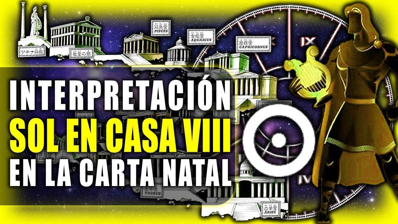 Sol en Casa 8 | Significado de nacer en Casa 8 en la Carta Natal - YouTube
