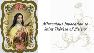 Miraculous Invocation to Saint Thérèse of Lisieux