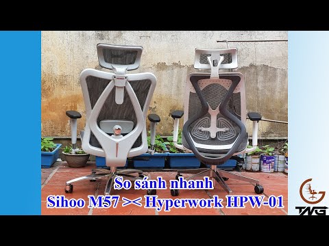 Video So sánh ghế công thái học Sihoo M57 và Hyper Work... - youtube