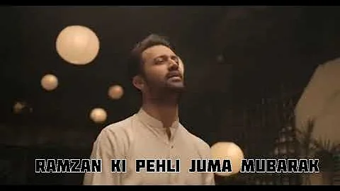 Mustafa Jaan E Rehmat Pe Lakhon Salam - Salam E Ajizana - Atif Aslam  - Ramadan 2021 - Jumma Mubarak