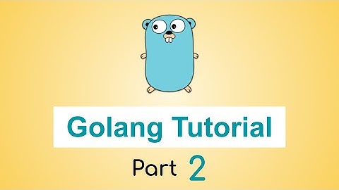 Variable & Constant in Golang | Golang Tutorial | Part 2