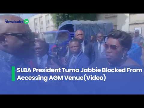 SLBA President Tuma Jabbie Blocked From Accessing AGM VenueVideo