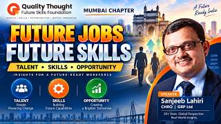 How Talent & Skills Will Shape the Future | Sanjeeb Lahiri | QTFSF