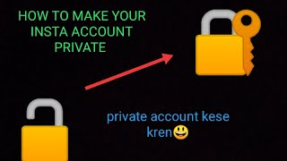 HOW TO PRIVATE YOUR INSTAGRAM ACCOUNT anmolmattu23