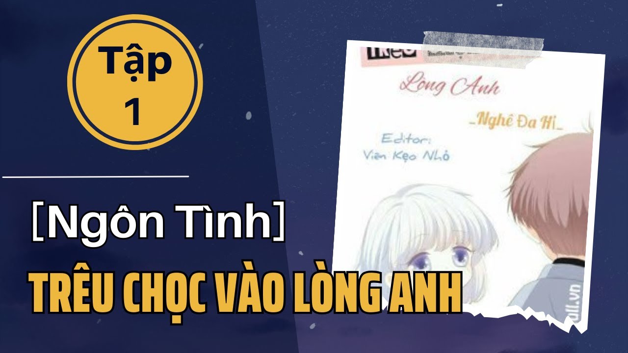 Trêu Chọc Vào Lòng Anh Tập 1