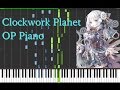 Clockwork Planet OP Piano/Synthesia Arrangement [Spring 2017 Anime]