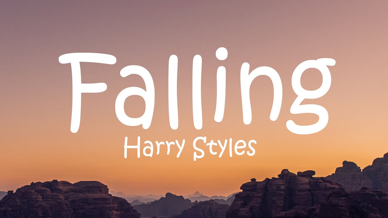 Harry Styles - Falling (Lyrics)