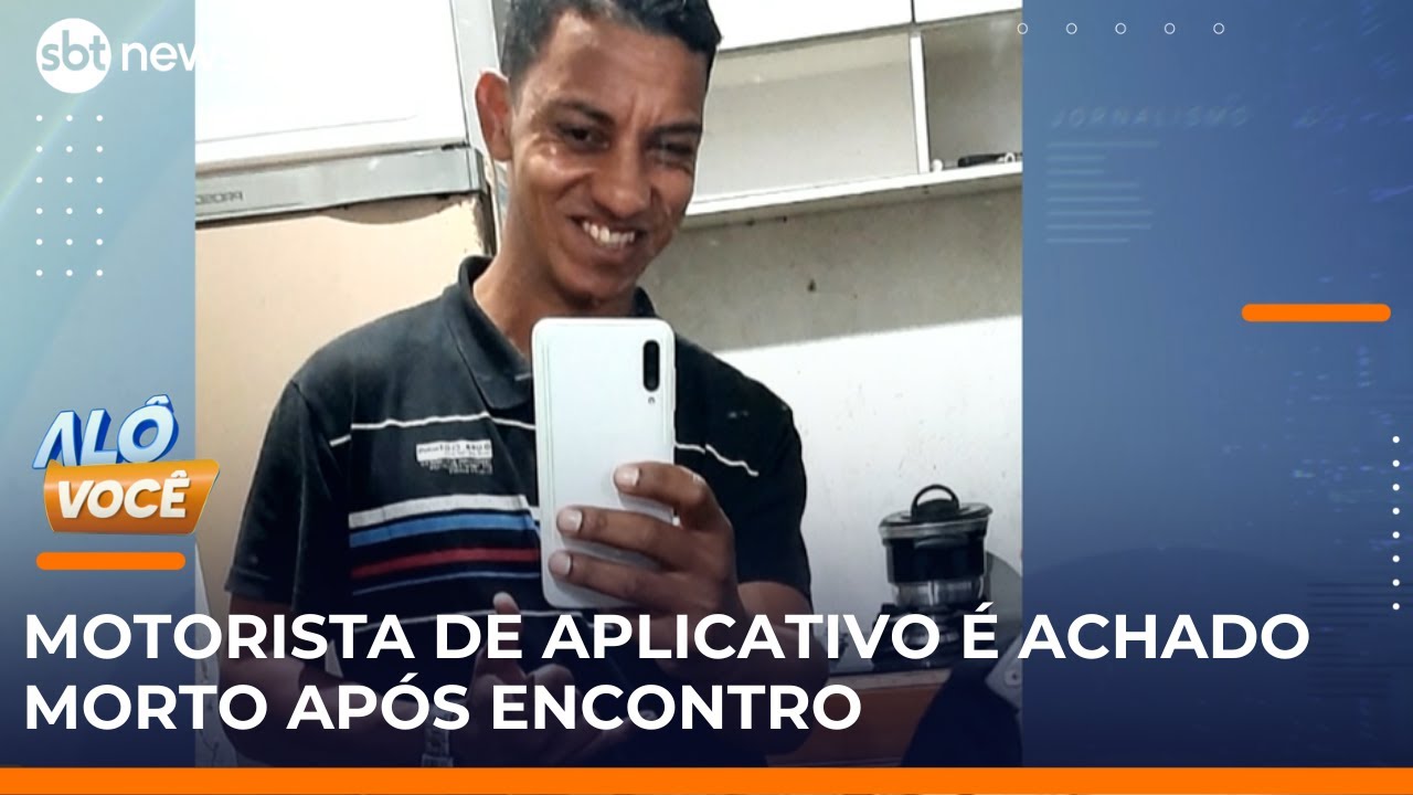 Motorista de aplicativo desaparece após encontro e é achado morto em SP | Caso Adson | #AloVoce