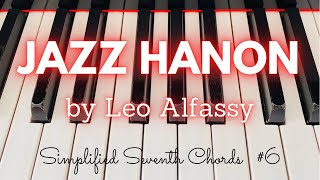 【Jazz Hanon】#6 Simplified Seventh Chords