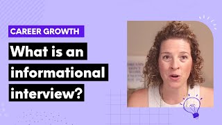 What is an informational interview and how to ask someone to do one