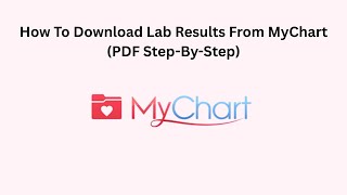 How To Download Lab Results From MyChart (PDF Step-By-Step)