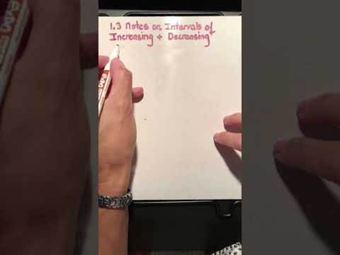 1.3 Intervals of Increasing and Decreasing 1