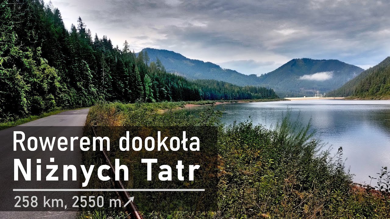 Rowerem wokół Niżnych Tatr (258 km dookoła największych gór na Słowacji)