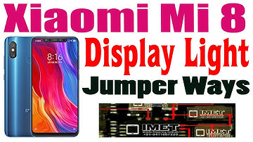 Xiaomi Mi 8 Display Light Problem Repair Solution Jumper Ways #GSM_Free_Equipment