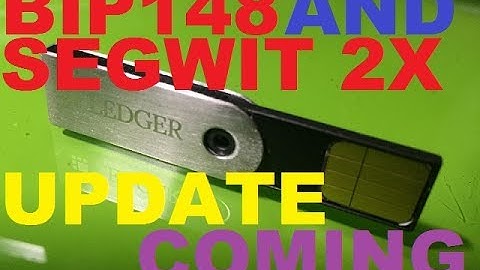 Ledger to offer BIP 148 or Segwit2x support