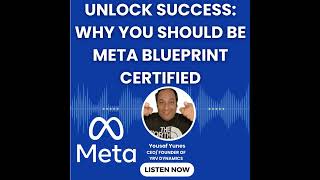 Unlock Success: Why You Should be Meta Blueprint Certified