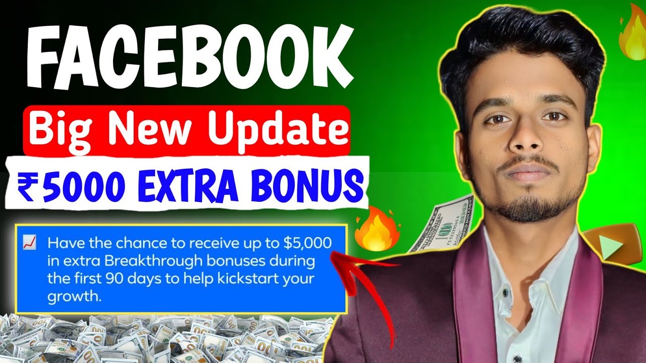 Earn Up To ₹5000 From Breakthrough Bonus Program | How To Apply To The Breakthrough Bonus Program FB