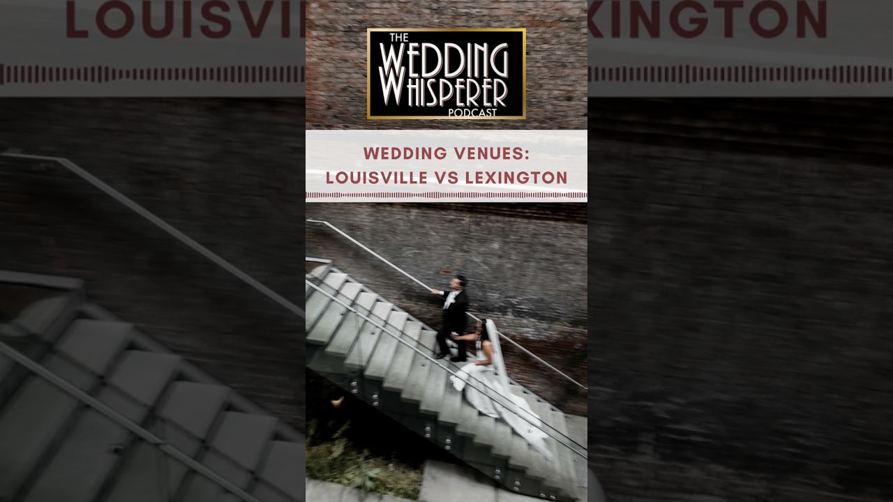 Differences between Louisville and Lexington Kentucky Weddings