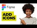 How To Add Icons In Figma (Easiest Way)