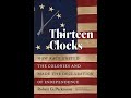 Thirteen Clocks: How Race United the Colonies and Made the Declaration of Independence