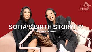 Sofia's Birth Story! | Episode 292