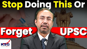 Why 99% UPSC Aspirants fail in Civil Services Exam | UPSC Strategy | KSG IAS