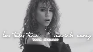 Mariah Carey - Love Takes Time, Vocal Showcase - YouTube
