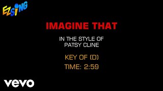 Patsy Cline - Imagine That (Karaoke EZ Sing)