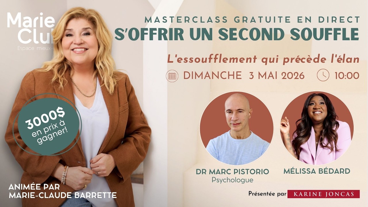 REDIFFUSION COMPLÈTE - Première Masterclass de la série S’offrir un second souffle