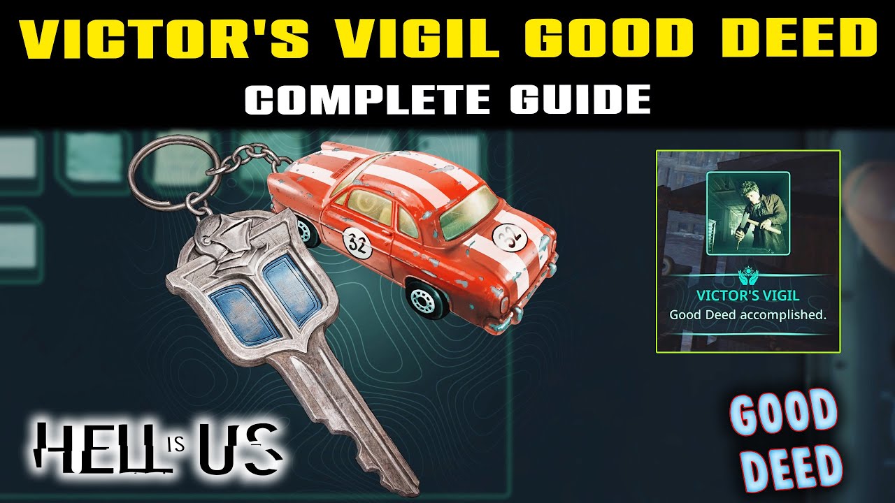 Victor's Vigil Good Deed Complete Guide | Hell Is Us