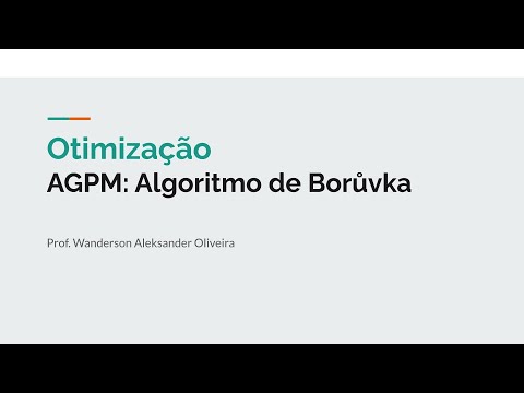 Árvores geradoras de peso mínimo: Algoritmo de Boruvka