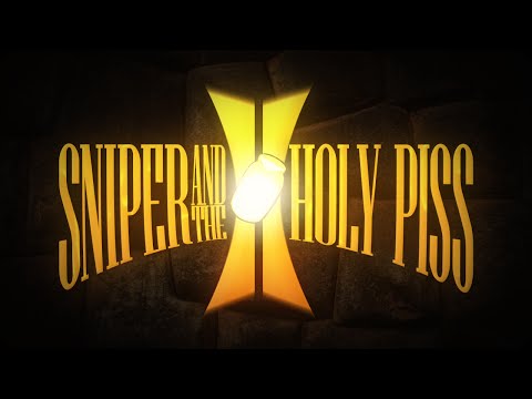 Sniper and the Holy Piss II - Teaser Trailer