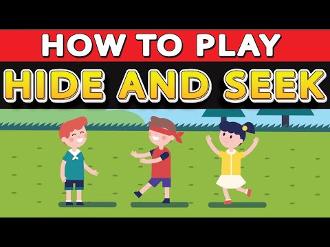 How to Play Hide and Seek