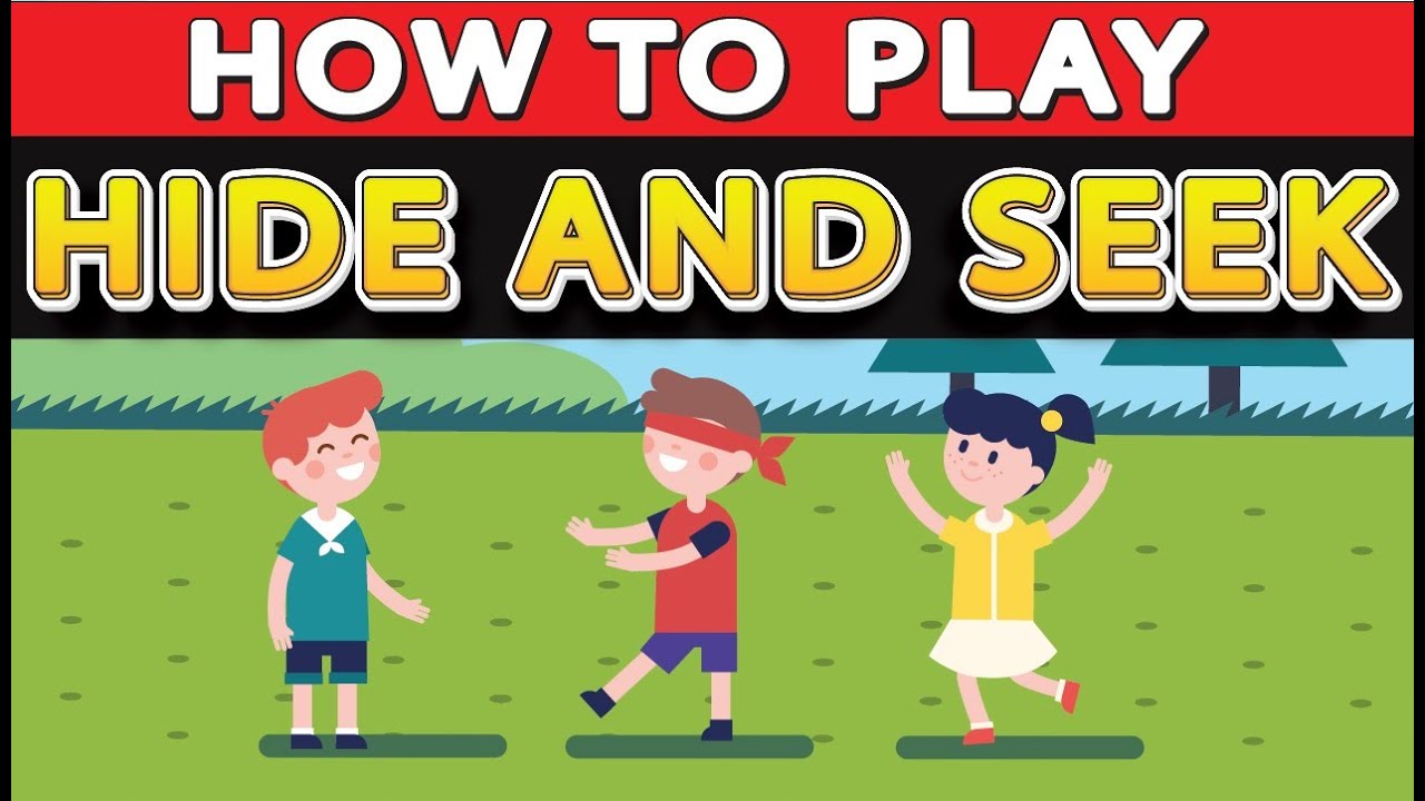 Hide and Seek Games - Rules and Instructions