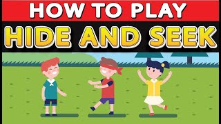 How to Play Hide and Seek
