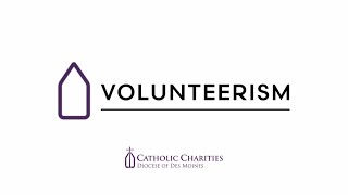 Catholic Charities: Volunteerism