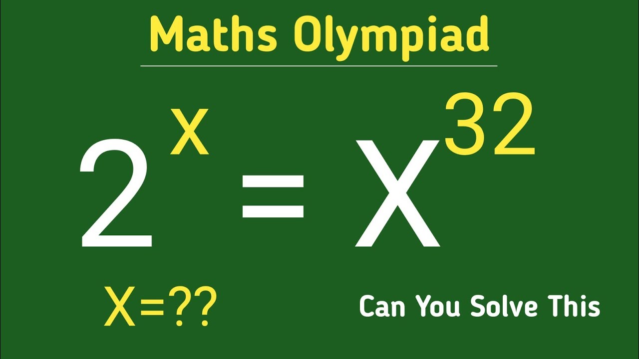 32x27 Math 2^x=x^32 || Olympiad maths question || can you solve this.? || - YouTube