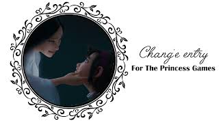 Change Audition for The Princess Games